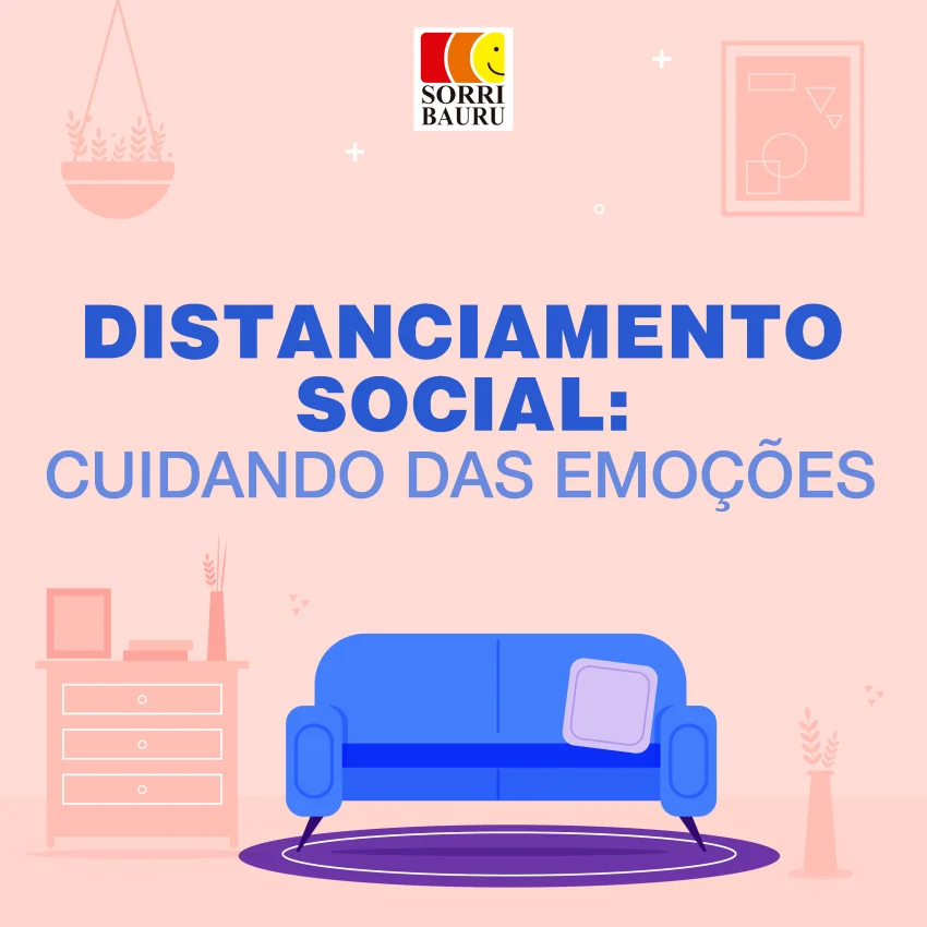 Distanciamento social: cuidando das emo��es