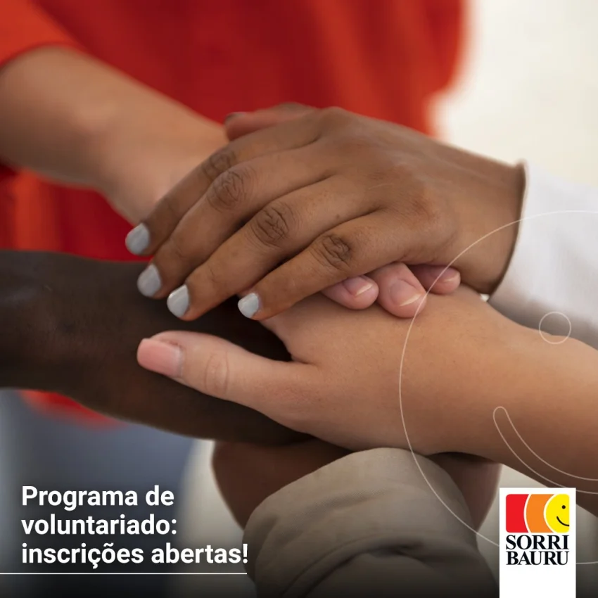 SORRI-BAURU abre edital para programa de voluntariado