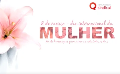 Feliz dia das mulheres!