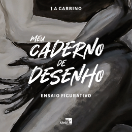 Meu Caderno de Desenho : Ensaio Figurativo
