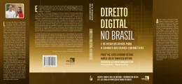 Direito Digital no Brasil e os desafios atuais para o combate aos crimes cibern�ticos