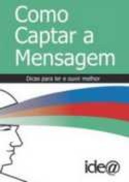 Como Captar a Mensagem - Carmen Lúcia Coube Zancaner e Marco Pellegatti