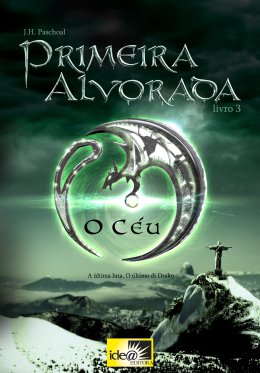 Primeira Alvorada - O C�u - livro 3.