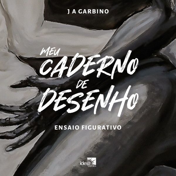 Meu Caderno de Desenho : Ensaio Figurativo