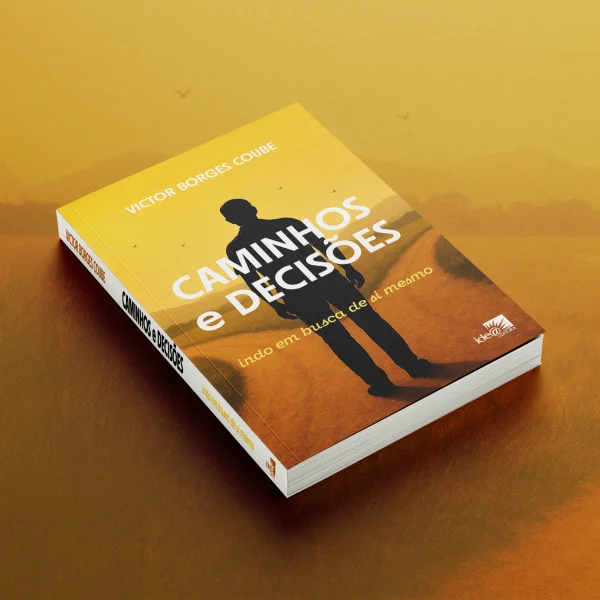 Caminhos e Decises - indo em busca de si mesmo