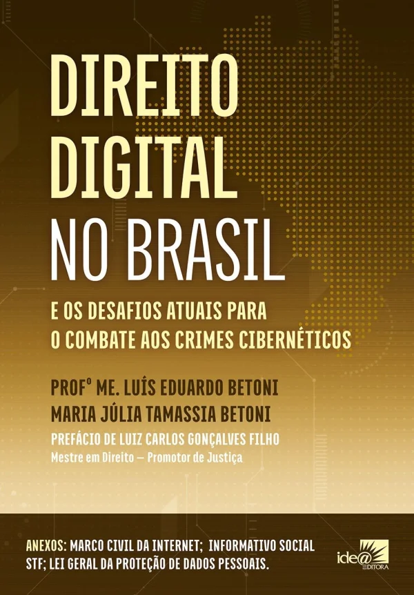 Direito Digital no Brasil e os desafios atuais para o combate aos crimes cibern�ticos