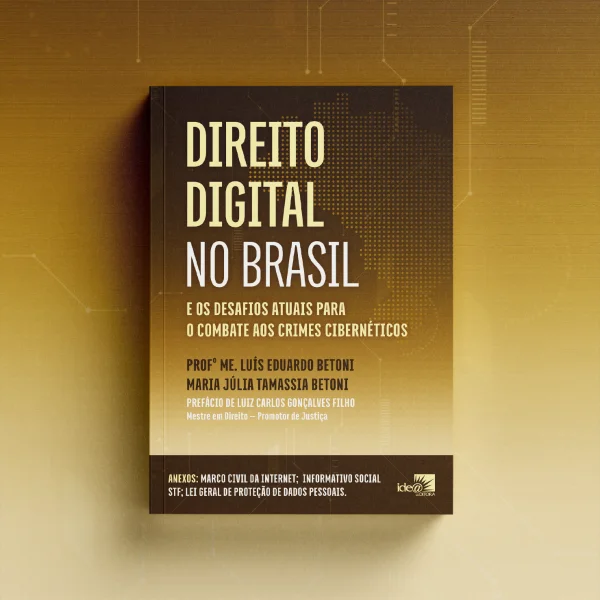 Direito Digital no Brasil e os desafios atuais para o combate aos crimes cibern�ticos