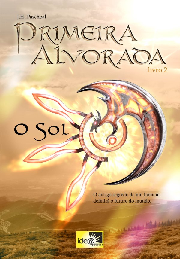 Primeira Alvorada - O Sol - Livro 2