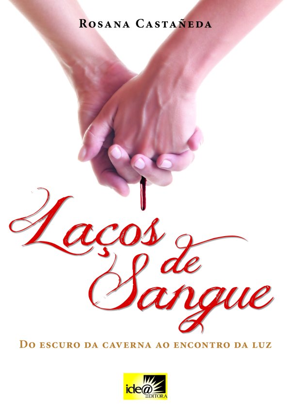 La�os de Sangue - Do escuro da caverna ao encontro da Luz