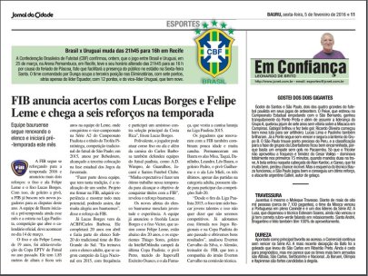 Com mais dois refor�os, m�dia d� destaque � A.A. FIB