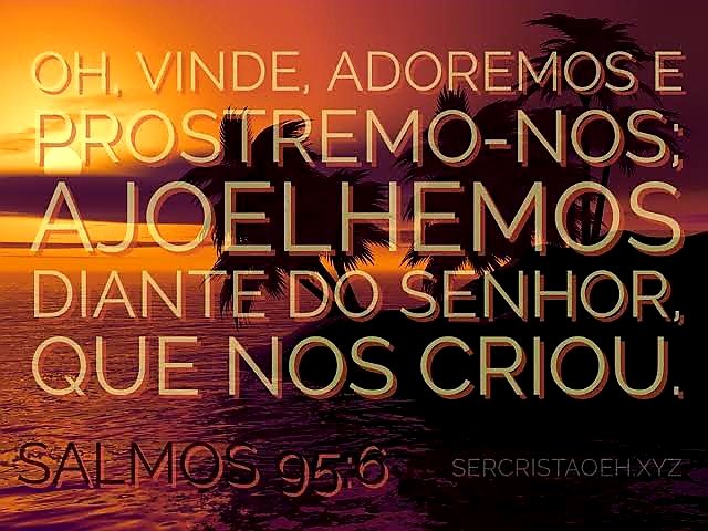Salmos 95:6