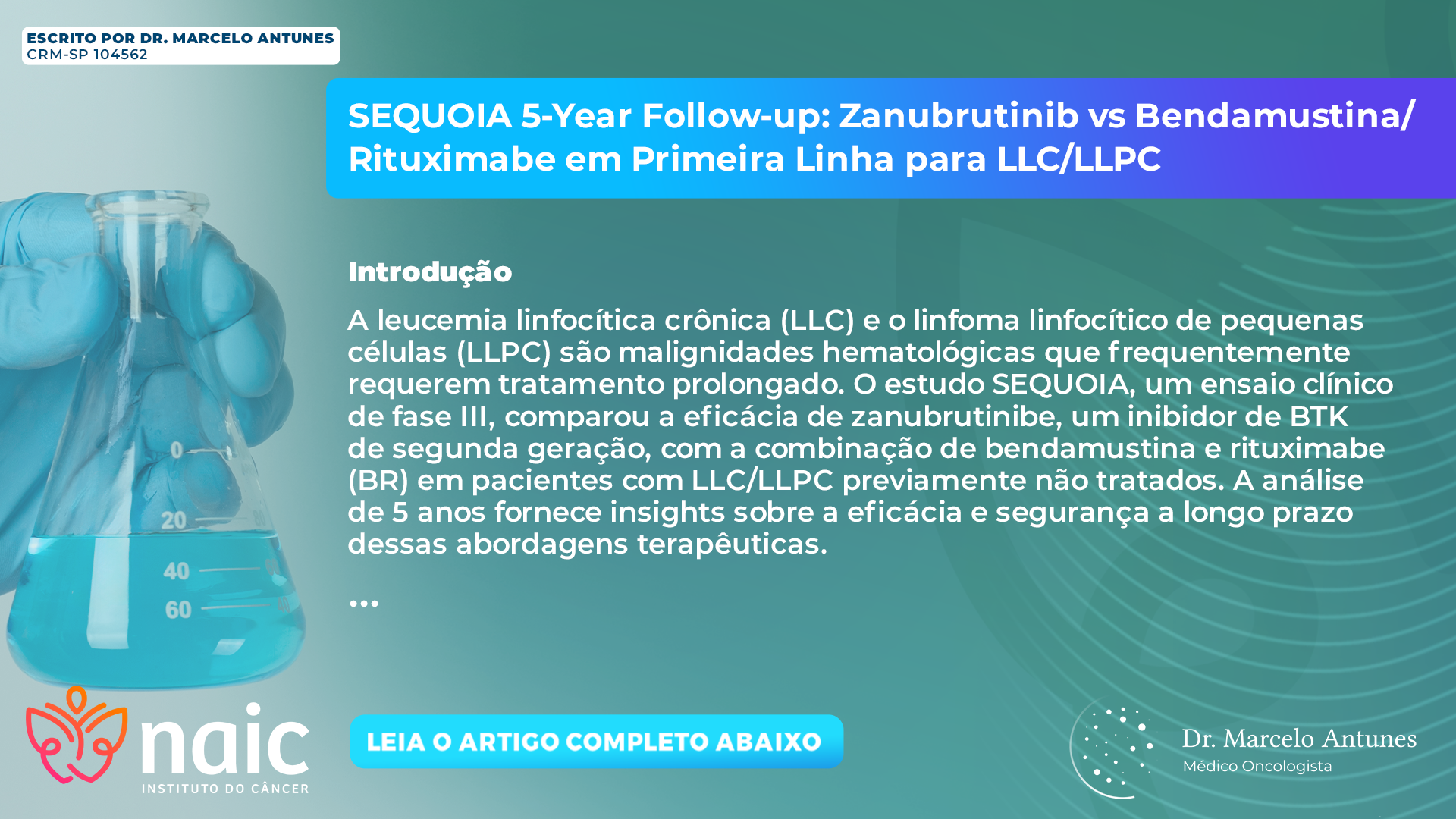 SEQUOIA 5-Year Follow-up: Zanubrutinib vs Bendamustina/Rituximabe em Primeira Linha para LLC/LLPC. LEIA O ARTIGO COMPLETO