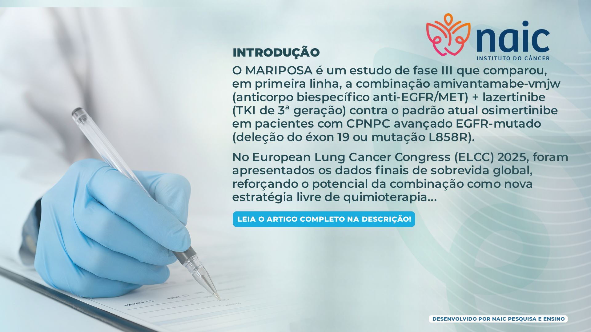 Estudo MARIPOSA: Novo padro emergente no tratamento do CPNPC EGFR-mutado