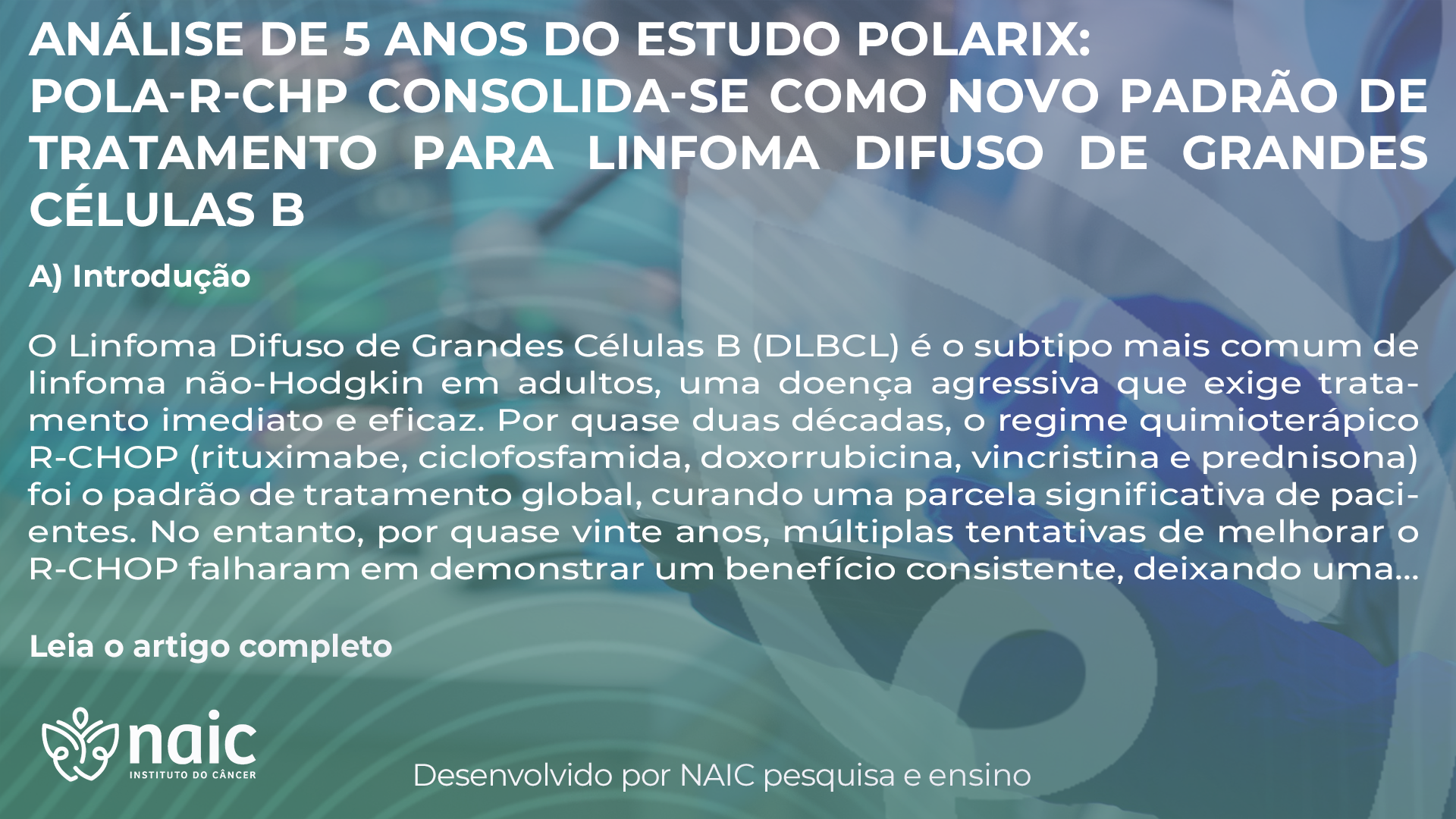 An�lise de 5 Anos do Estudo POLARIX: Pola-R-CHP Consolida-se como Novo Padr�o de Tratamento para Linfoma Difuso de Grandes C�lulas B
