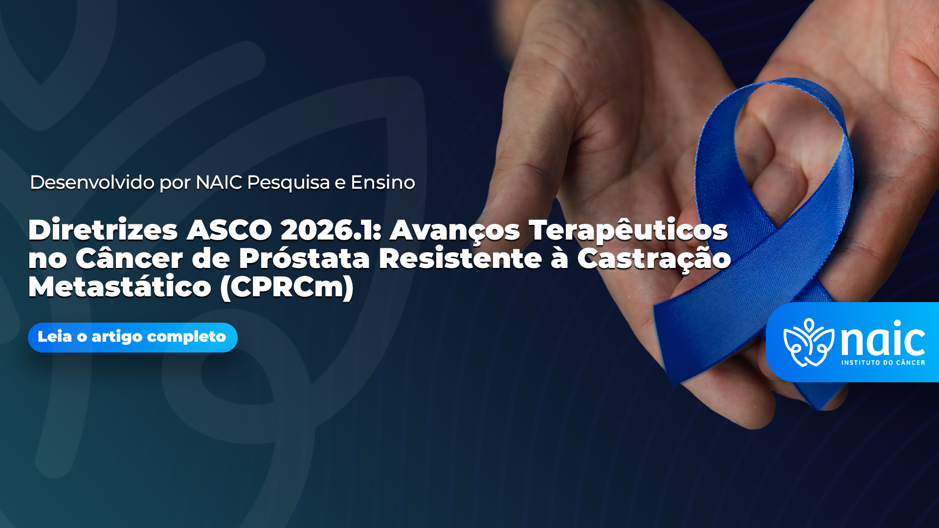 Diretrizes ASCO 2026.1: Avan�os Terap�uticos no C�ncer de Pr�stata Resistente � Castra��o Metast�tico (CPRCm)