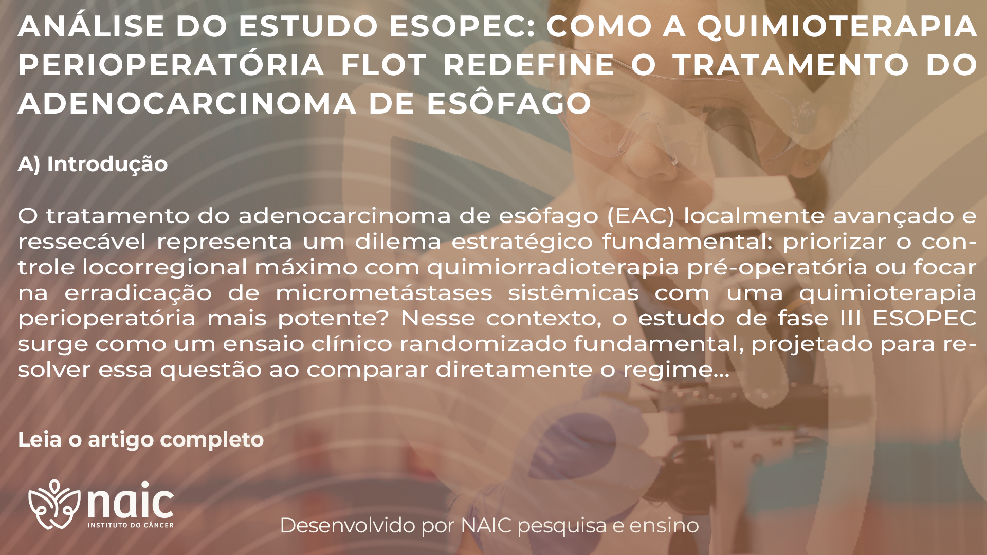 An�lise do Estudo ESOPEC: Como a Quimioterapia Perioperat�ria FLOT Redefine o Tratamento do Adenocarcinoma de Es�fago