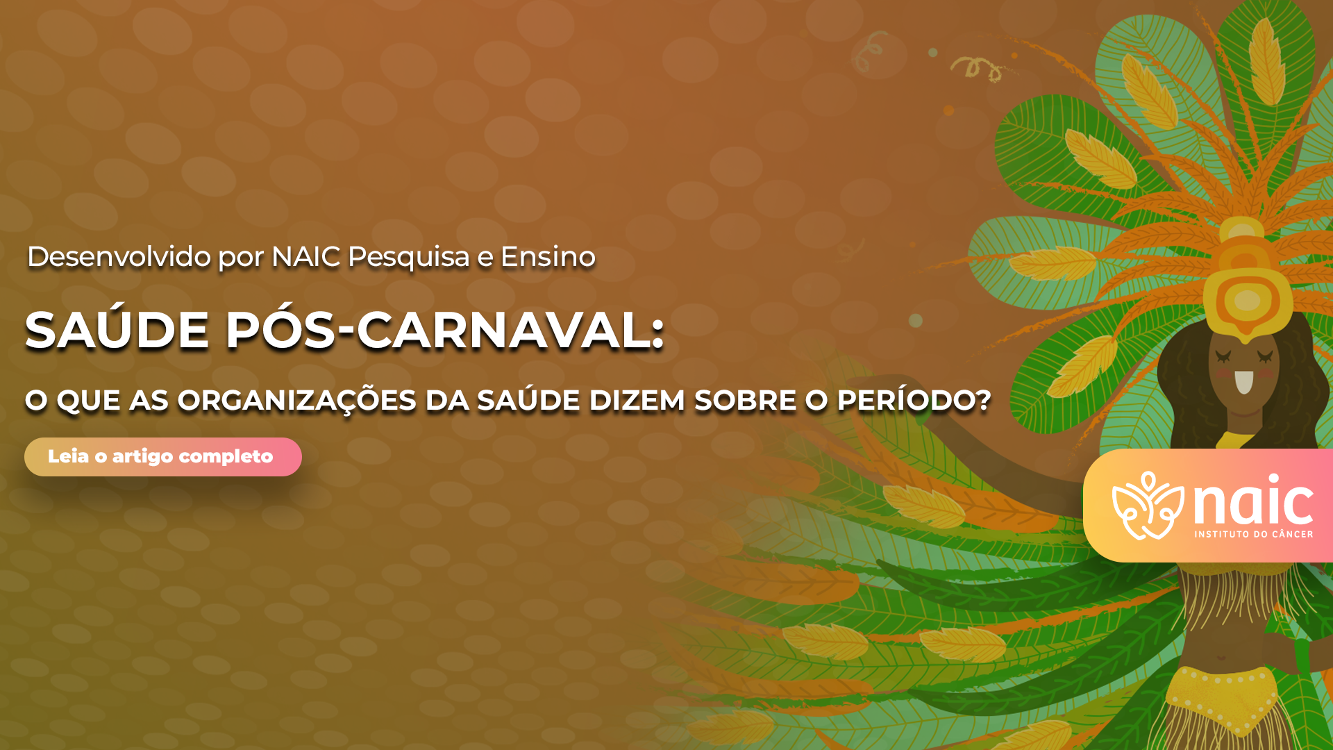 Sa�de P�s-Carnaval: O que as Organiza��es da Sa�de dizem sobre o Per�odo?
