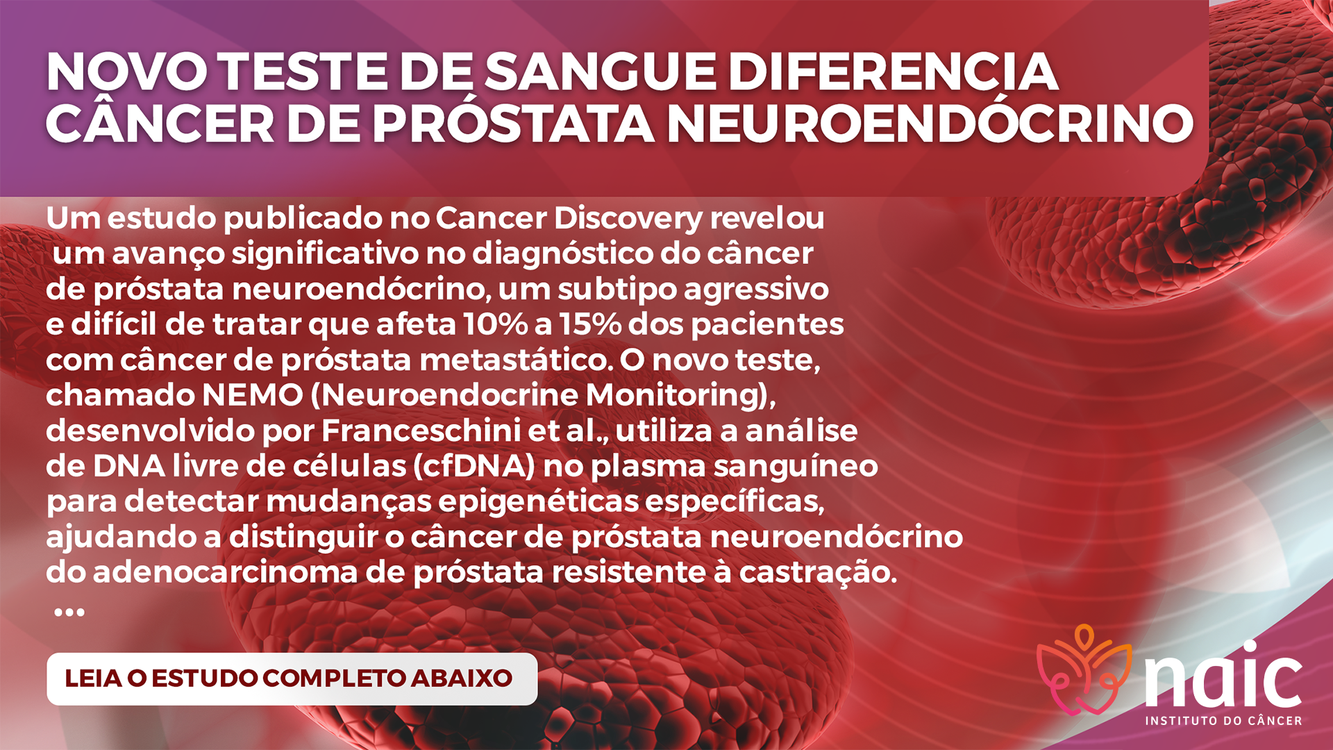 Novo Teste de Sangue Diferencia Cncer de Prstata Neuroendcrino - Clique e leia o artigo