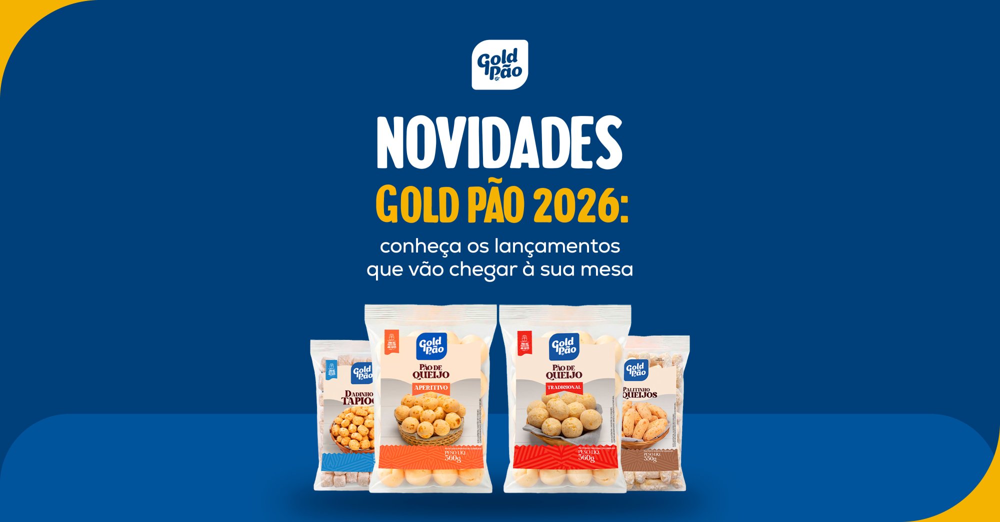 Novidades Gold P�o 2026: conhe�a os lan�amentos que v�o chegar � sua mesa