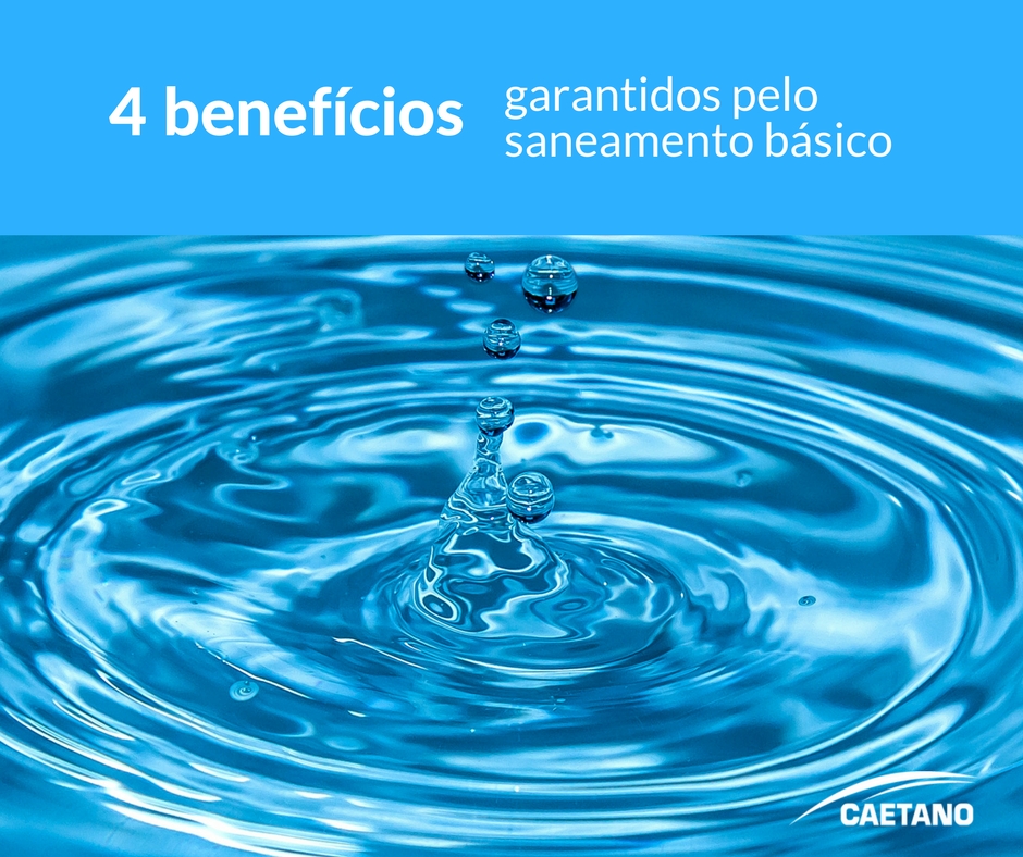 4 benefcios garantidos pelo saneamento bsico